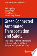 Green Connected Automated Transportation And Safety Proceedings Of The 11th International Conference On Green Intelligent Transportation Systems And Safety Wuhong Wang