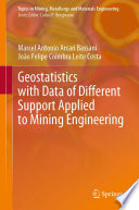 Geostatistics With Data Of Different Support Applied To Mining Engineering Marcel Antonio Arcari Bassani