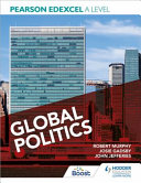 Pearson Edexcel A Level Global Politics Robert Murphy John Jefferies