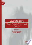 Governing Kenya Public Policy In Theory And Practice 1st Edition Gedion Onyango