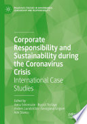 Corporate Responsibility And Sustainability During The Coronavirus Crisis International Case Studies 1st Edition Anna Srensson