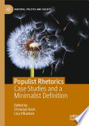 Populist Rhetorics Case Studies And A Minimalist Definition 1st Edition Christian Kock