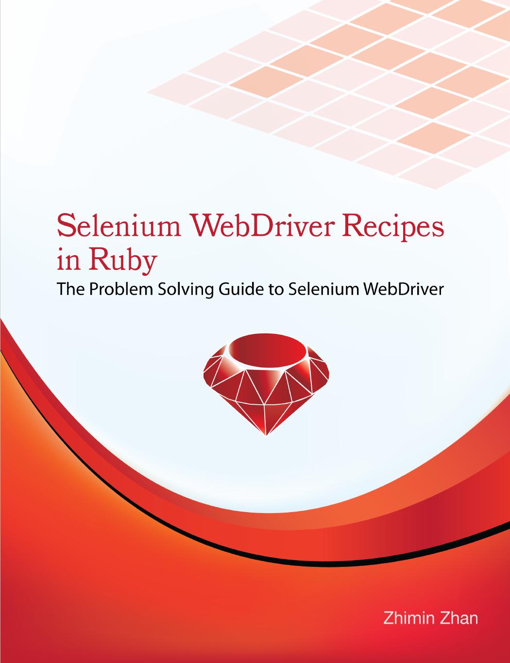 Selenium Webdriver Recipes In Ruby Zhimin Zhan