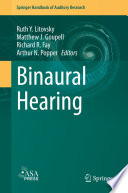 Binaural Hearing 1st Edition Ruth Y Litovsky Matthew J Goupell