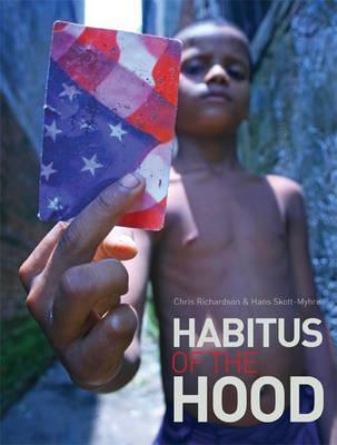 Habitus Of The Hood Chris Richardson