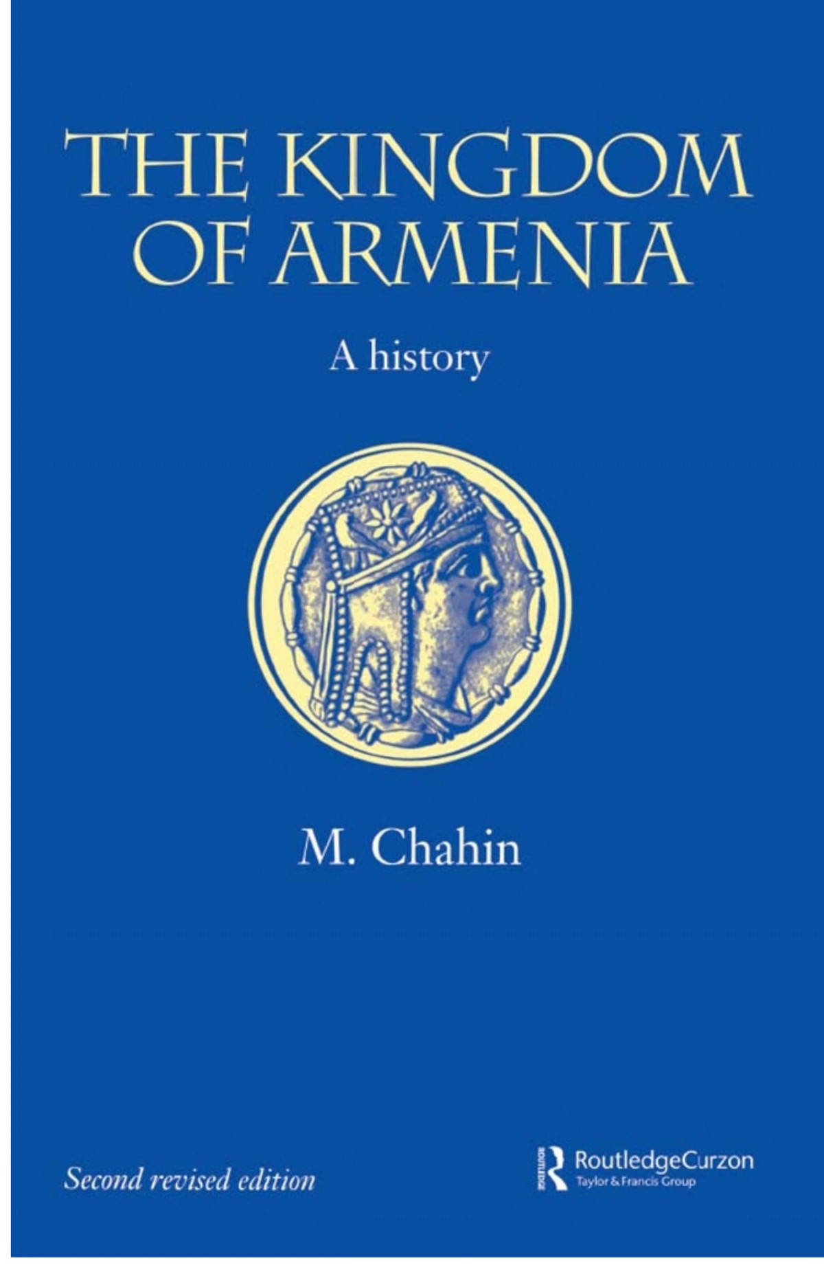 The Kingdom Of Armenia New Edition Mack Chahin