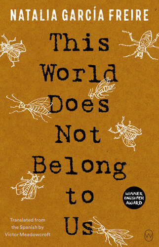This World Does Not Belong To Us Natalia Garca Freire