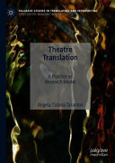 Theatre Translation A Practice As Research Model 1st Edition Angela Tiziana Tarantini