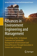 Advances In Environment Engineering And Management Proceedings Of The 1st National Conference On Sustainable Management Of Environment And Natural Resource Through Innovation In Science And Technology 1st Edition Nihal Anwar Siddiqui