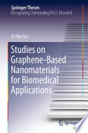 Studies On Graphenebased Nanomaterials For Biomedical Applications 1st Edition Je Min Yoo