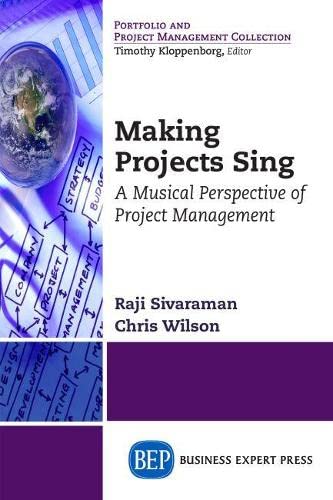 Making Projects Sing A Musical Perspective Of Project Management Raji Sivaraman