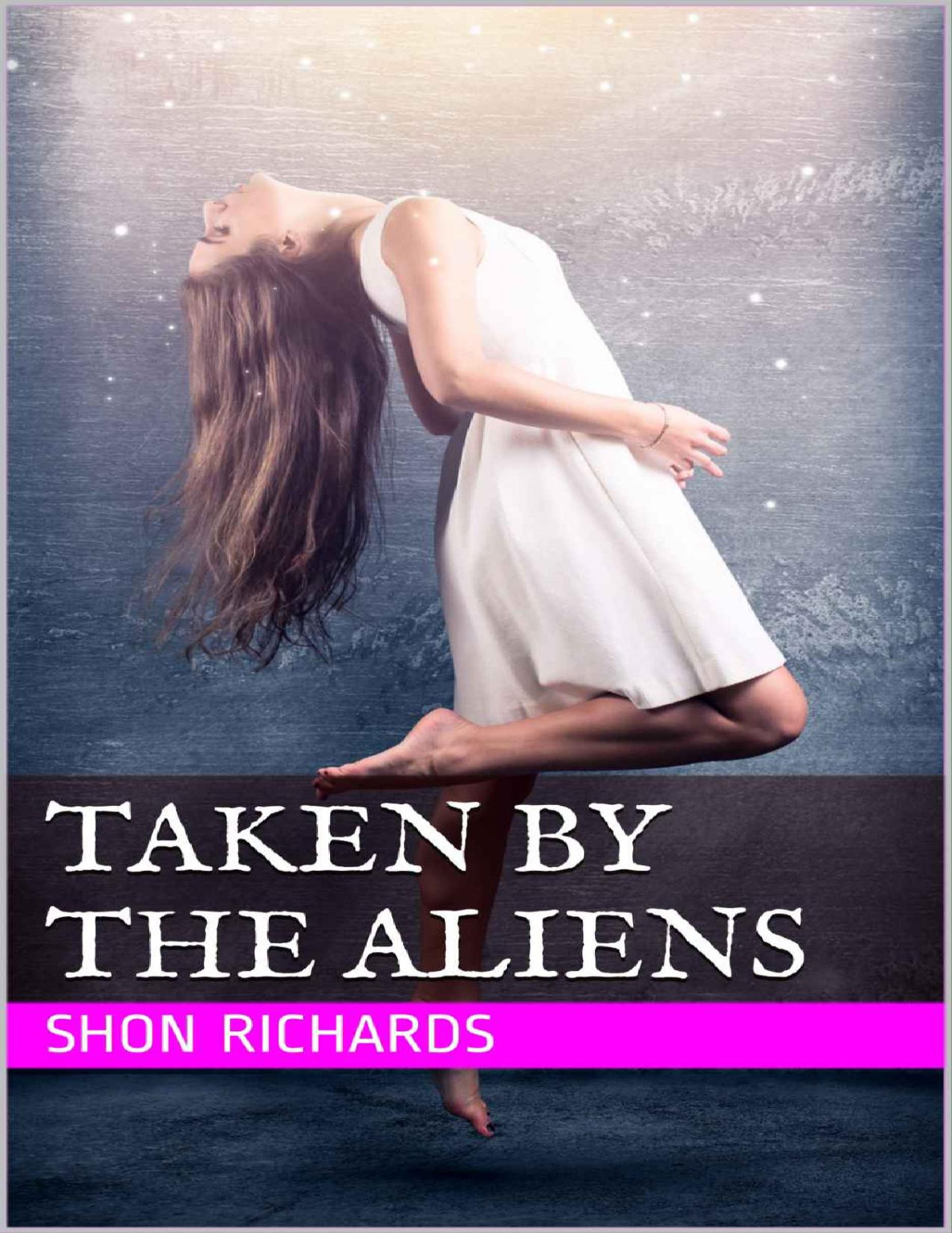 Taken By The Aliens Choose Your Own Pleasure Book 2 Shon Richards