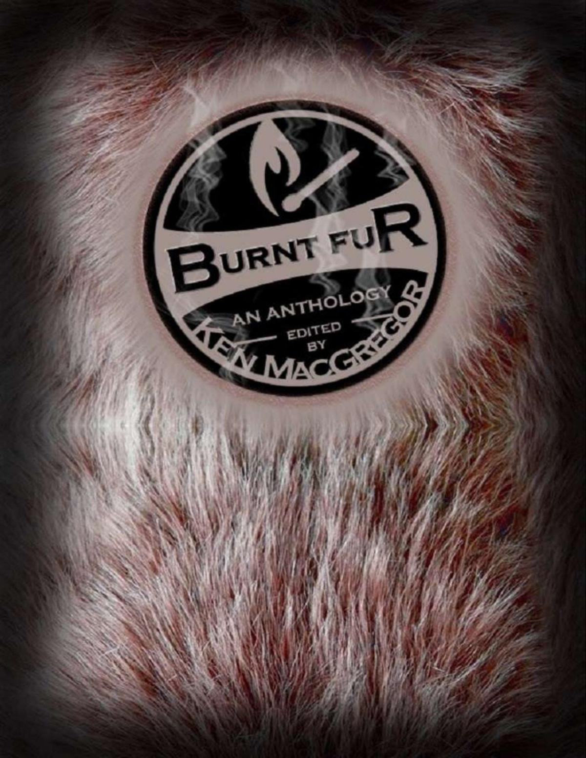 Burnt Fur Twisted Tails Of Horror Demon Investors Book 2 Cm Saunders Joseph Sale Rachel Lee Weist Michelle Goddard Sarah Hans Blood Bound Books Matt Scott Sean Smith Paul Allih
