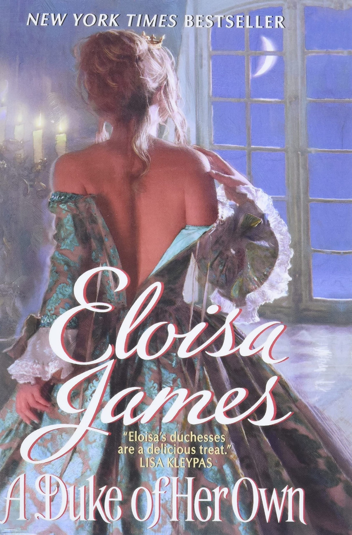 Desperate Duchesses 6 A Duke Of Her Own James Eloisa
