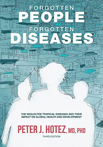Forgotten People Forgotten Diseases 3rd Edition 3rd Edition Peter J Hotez