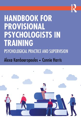 Handbook For Provisional Psychologists In Training Alexa Kambouropoulos Connie Harris