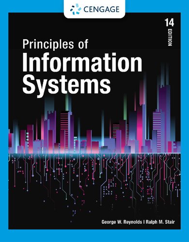 Principles Of Information Systems Mindtap Course List 14th Edition 14th George Reynolds