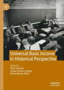 Universal Basic Income In Historical Perspective 1st Edition Peter Sloman