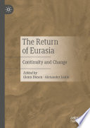 The Return Of Eurasia Continuity And Change 1st Edition Glenn Diesen