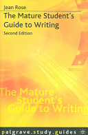 The Mature Students Guide To Writing Jean Rose