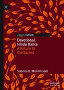 Devotional Hindu Dance 1st Edition Sabrina D Misirhiralall