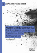 Mengerian Microeconomics The Forgotten Angloamerican Contribution To The Austrian School 1st Edition Ivan Jankovic