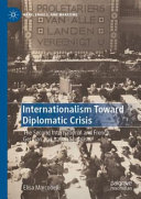 Internationalism Toward Diplomatic Crisis The Second International And French German And Italian Socialists 1st Edition Elisa Marcobelli