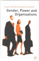 Gender Power And Organisations An Introduction Susan Halford