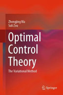 Optimal Control Theory The Variational Method 1st Edition Zhongjing Ma