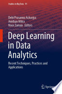 Deep Learning In Data Analytics Recent Techniques Practices And Applications 1st Edition Debi Prasanna Acharjya