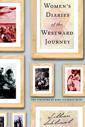 Womens Diaries Of The Westward Journey 1st Edition Lillian Schlissel