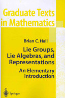 Lie Groups Lie Algebras And Representations An Elementary Introduction Brian Hall