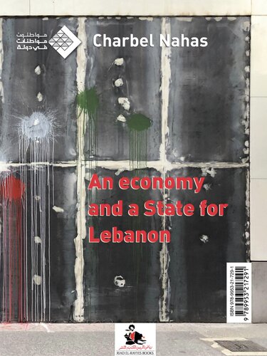 An Economy And A State For Lebanon Charbel Nahas