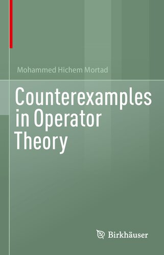 Counterexamples In Operator Theory 1st Edition Mohammed Hichem Mortad