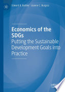 Economics Of The Sdgs Putting The Sustainable Development Goals Into Practice Edward B Barbier