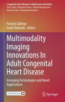 Multimodality Imaging Innovations In Adult Congenital Heart Disease Emerging Technologies And Novel Applications Pastora Gallego