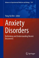 Anxiety Disorders Rethinking And Understanding Recent Discoveries 1st Edition Yongku Kim