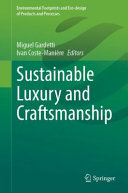 Sustainable Luxury And Craftsmanship 1st Edition Miguel Gardetti