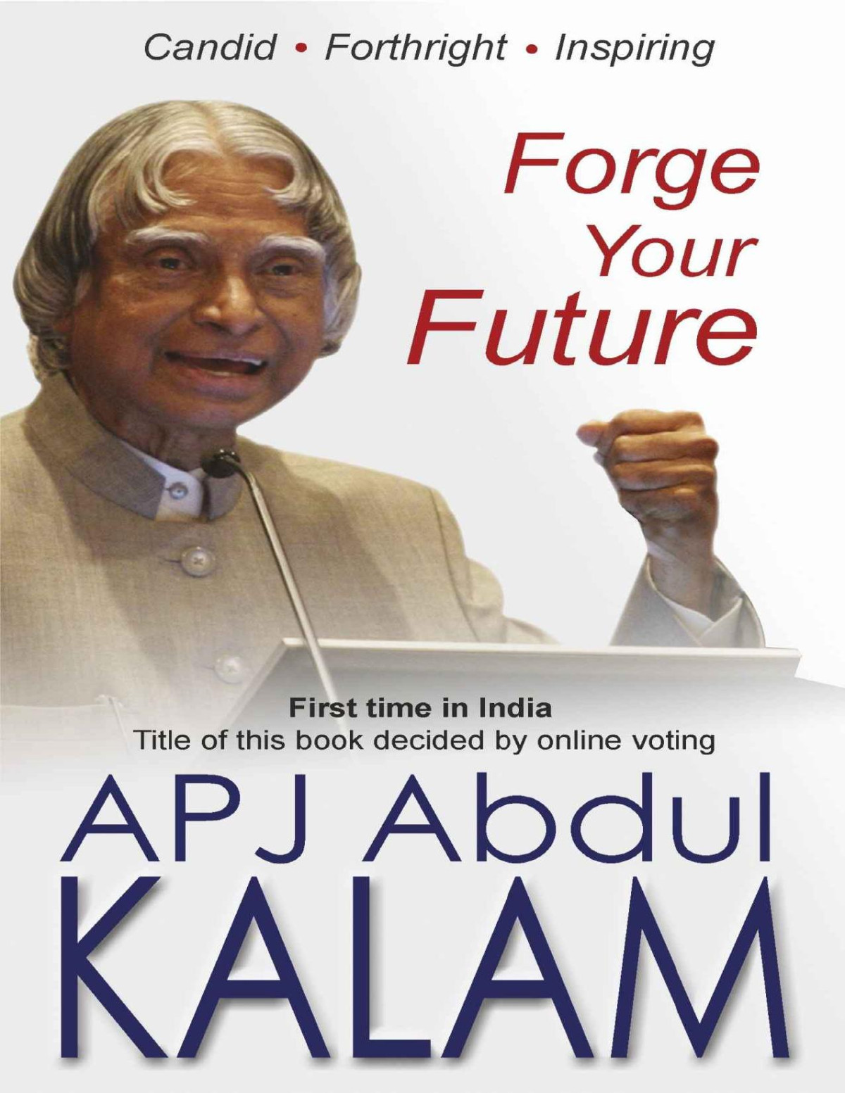 Forge Your Future Apj Abdul Kalam