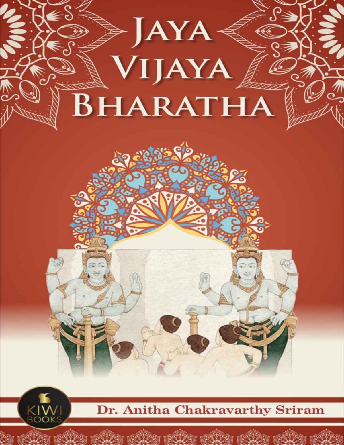 Jaya Vijaya Bharatha Dr Anitha Chakravarthy Sriram