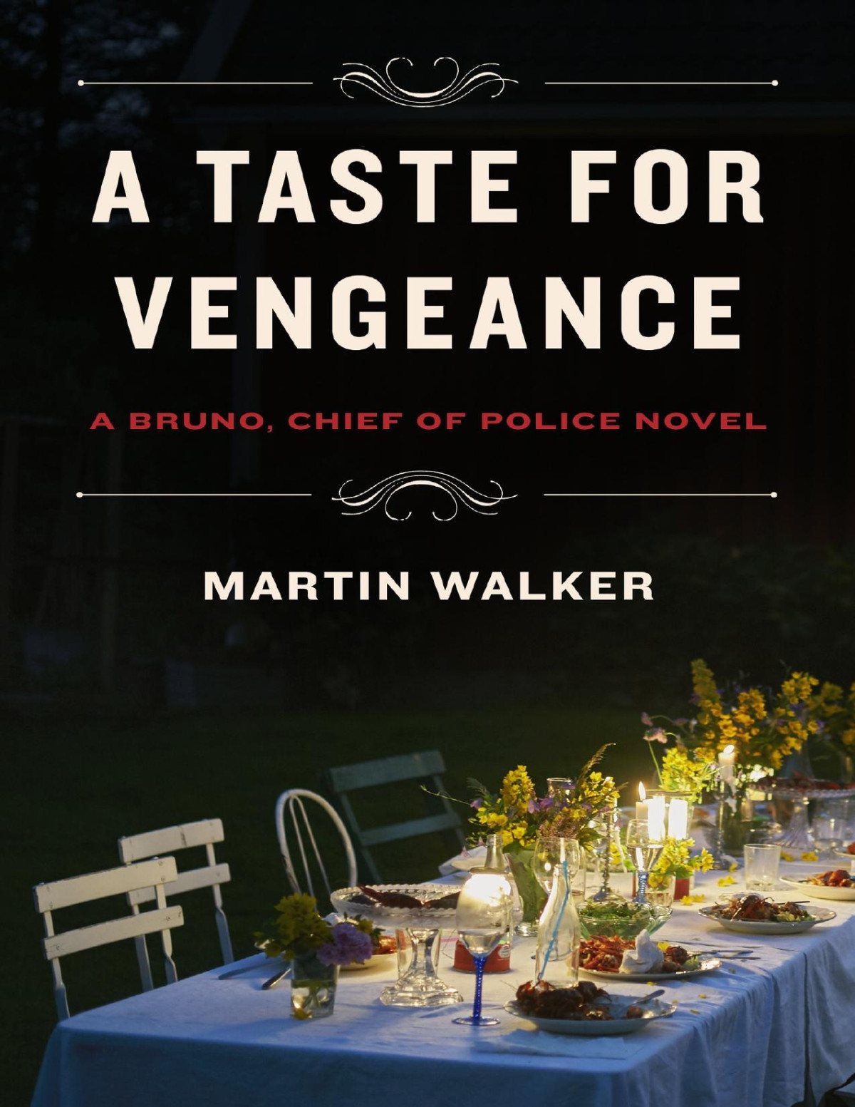 A Taste For Vengeance A Bruno Chief Of Police Novel Martin Walker