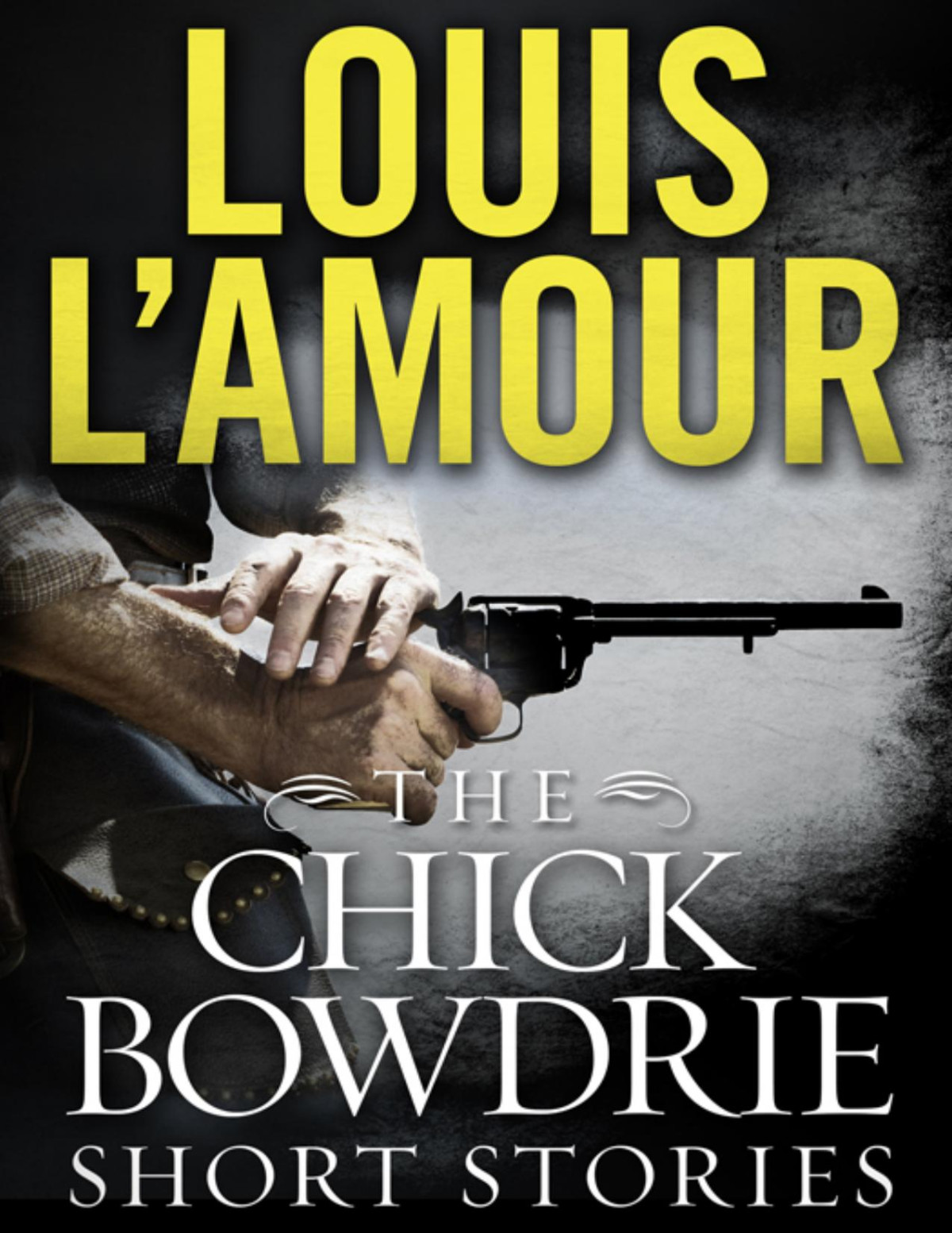 Bowdrie The Chick Bowdrie Short Stories Louis Lamour
