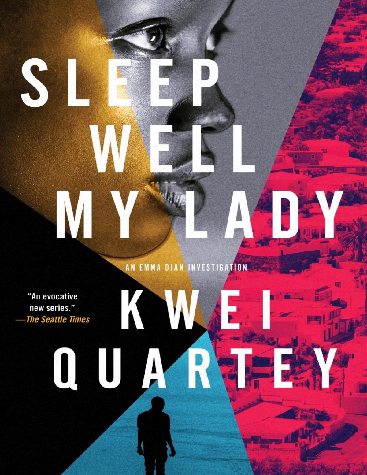 Sleep Well My Lady Kwei Quartey