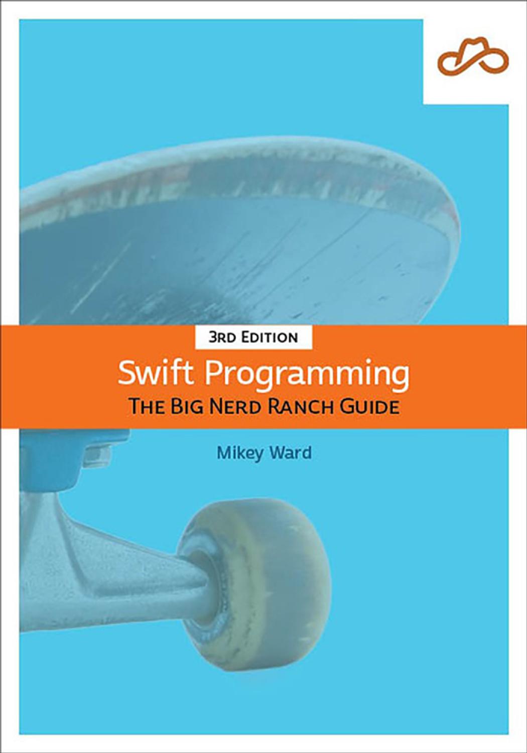 Swift Programming The Big Nerd Ranch Guide 3rd Mikey Ward Matthew Mathias