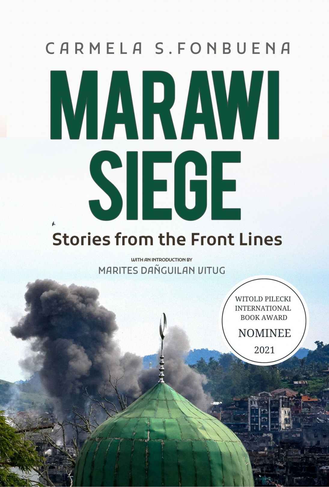 Marawi Siege Stories From The Front Lines Carmela S Fonbuena