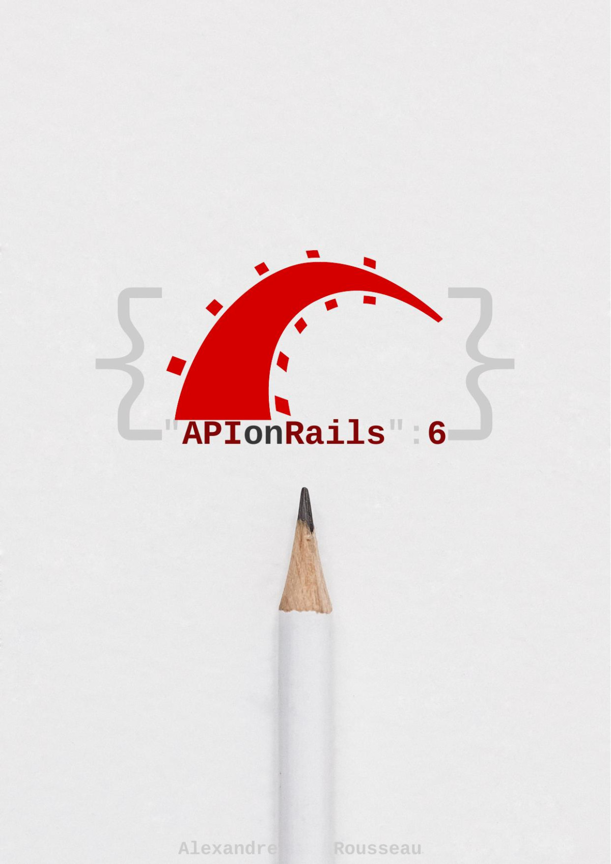 Api On Rails 6 620 Alexandre Rousesau