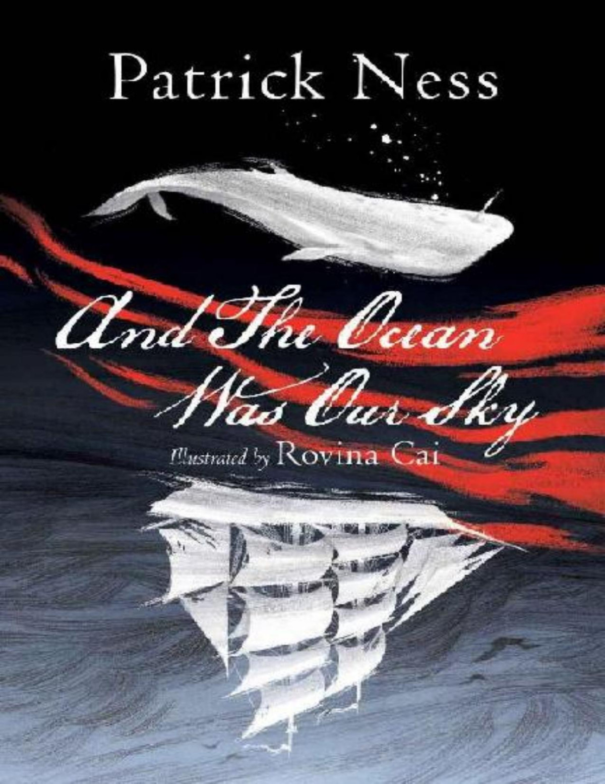 And The Ocean Was Our Sky Patrick Ness