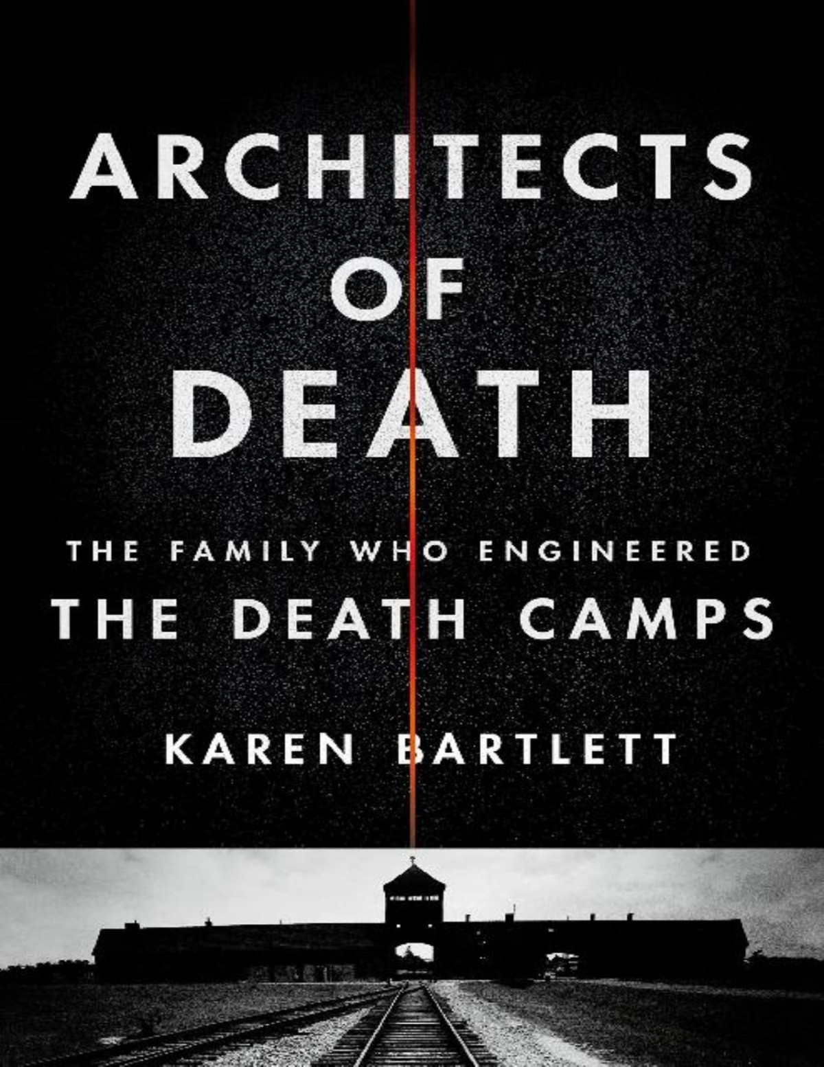 Architects Of Death Karen Bartlett