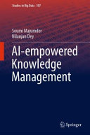 Aiempowered Knowledge Management Soumi Majumder Nilanjan Dey