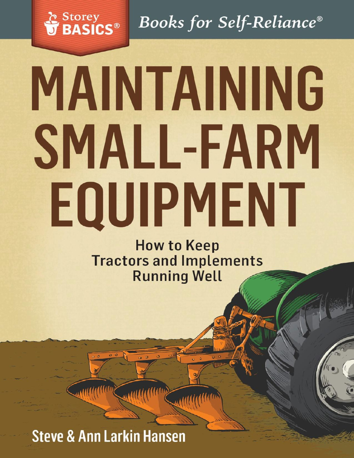 Maintaining Smallfarm Equipment Steve Hansen